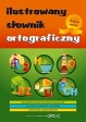 ILUSTROWANY SLOWNIK ORTOGRAFICZNY [GREG]